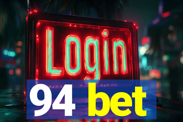 94 bet